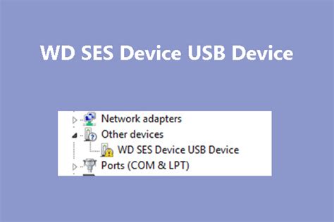 Описание устройства WD SES Device USB Device