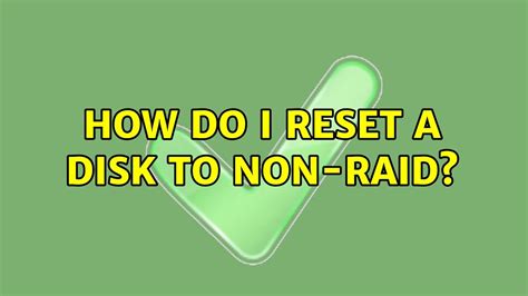 Рекомендации по использованию Reset disks to non raid