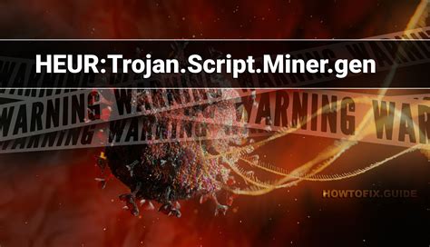 Heur trojan script extension gen